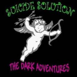 Suicide Solution (SGP) : The Dark Adventures